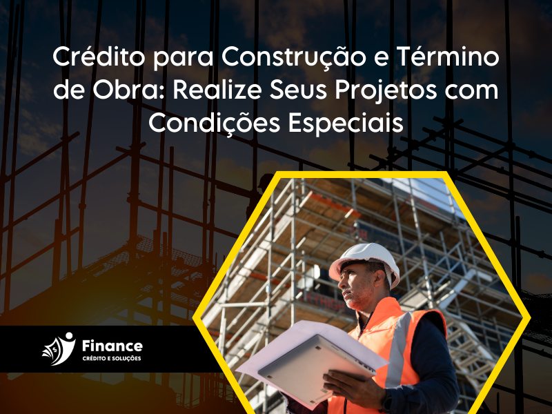 Home 8 Credito para Construcao e Termino de Obra Realize Seus Projetos com Condicoes Especiais